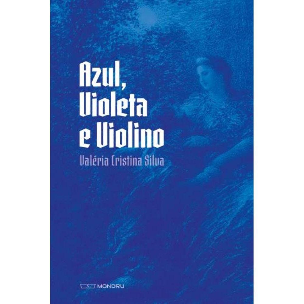Azul, Violeta e Violino
