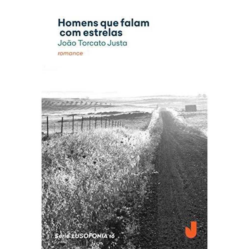 Homens Que Falam Com Estrelas (Serie Lusofonia Vol. Xvi)