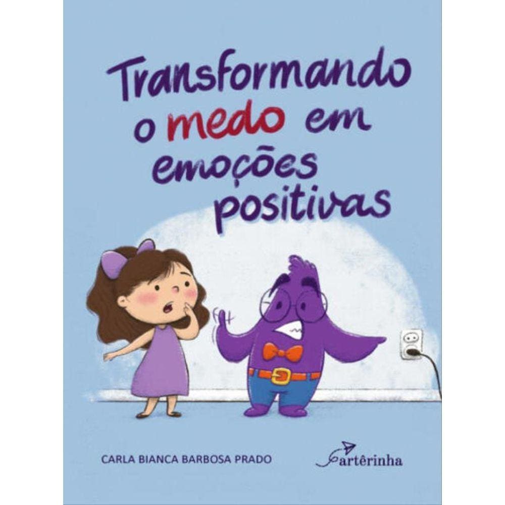 Transformando O Medo Em Emoções Positivas