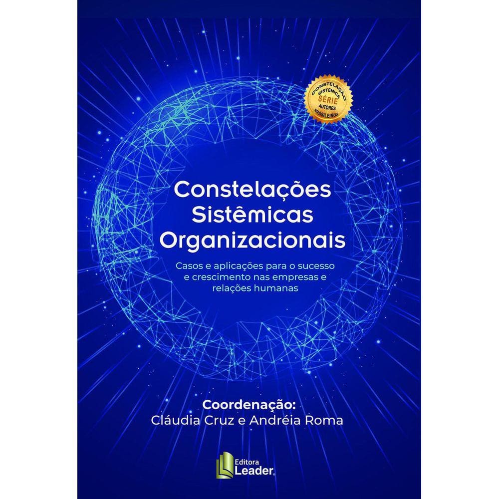 Livro Constelações Sistêmicas Organizacionais - 1 Edição