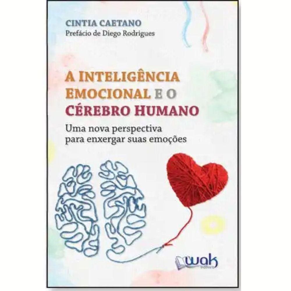 A Inteligência Emocional E O Cérebro Humano
