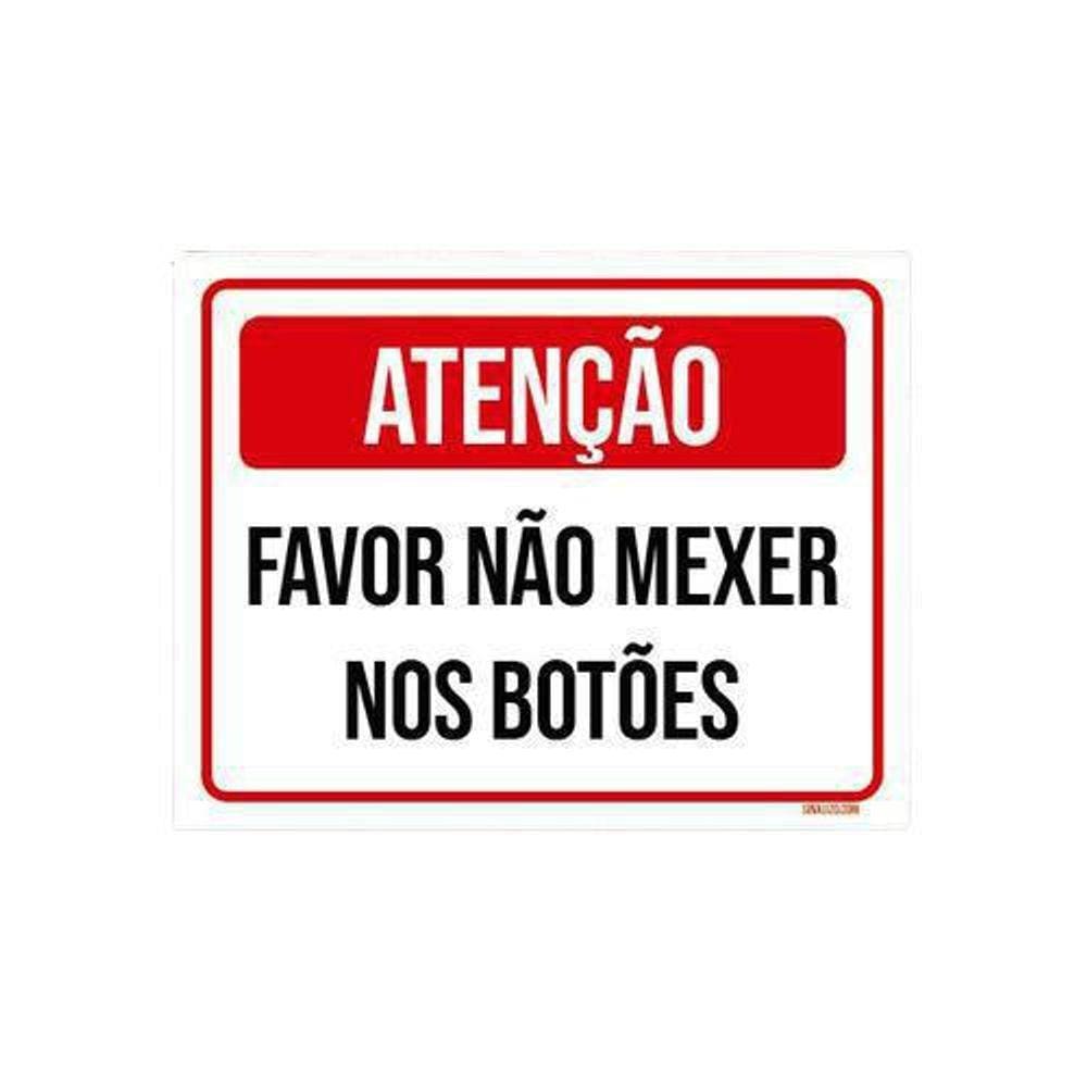 Kit 5 Placas Atenção Favor Não Mexer Nos Botões