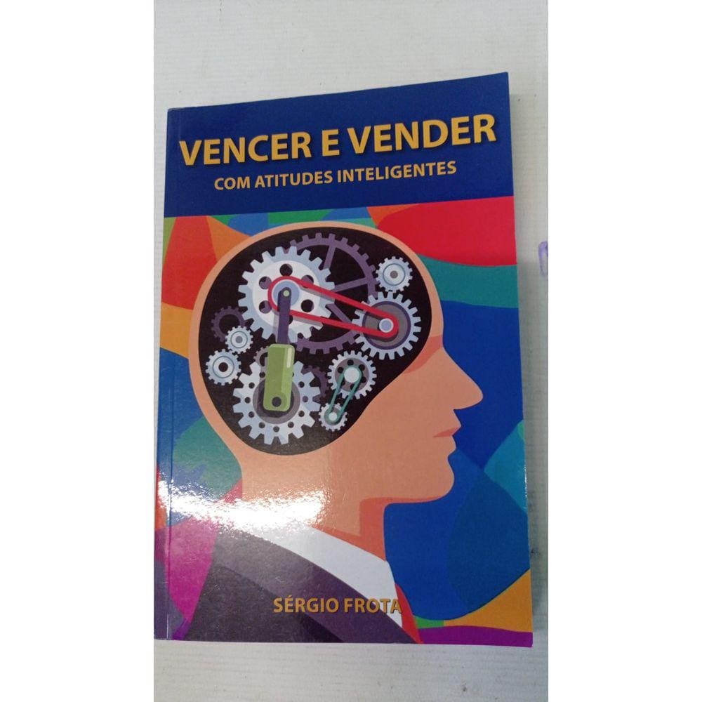 Vencer e Vender: com atitudes inteligentes