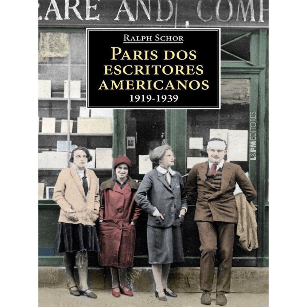 Paris Dos Escritores Americanos - 1919-1939