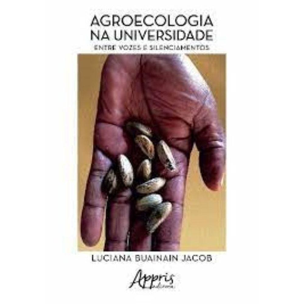 Agroecologia na Universidade: Entre Vozes e Silenciamentos Capa comum – 11 agosto 2016