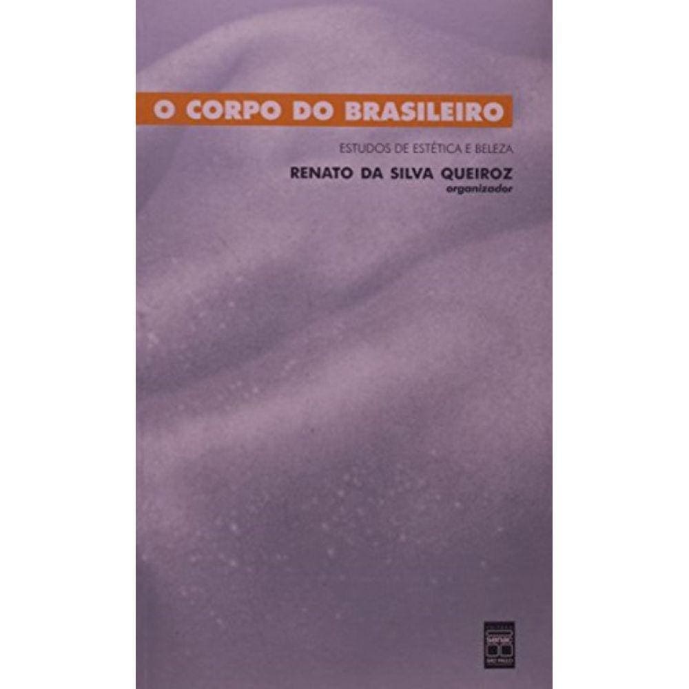 Livro - Corpo do Brasileiro - Estudos sobre Éstética e Beleza