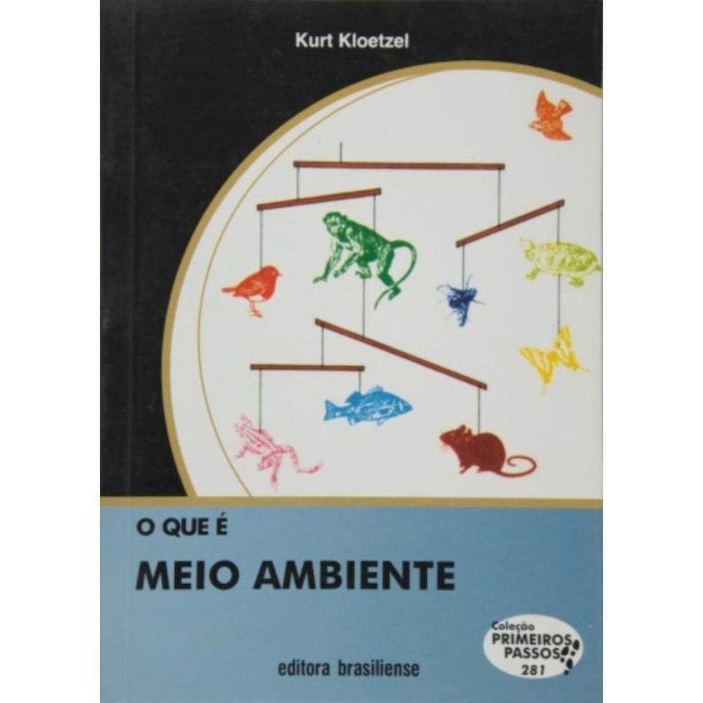 Que E Meio Ambiente, O - Vol.281 - Colecao Primeir