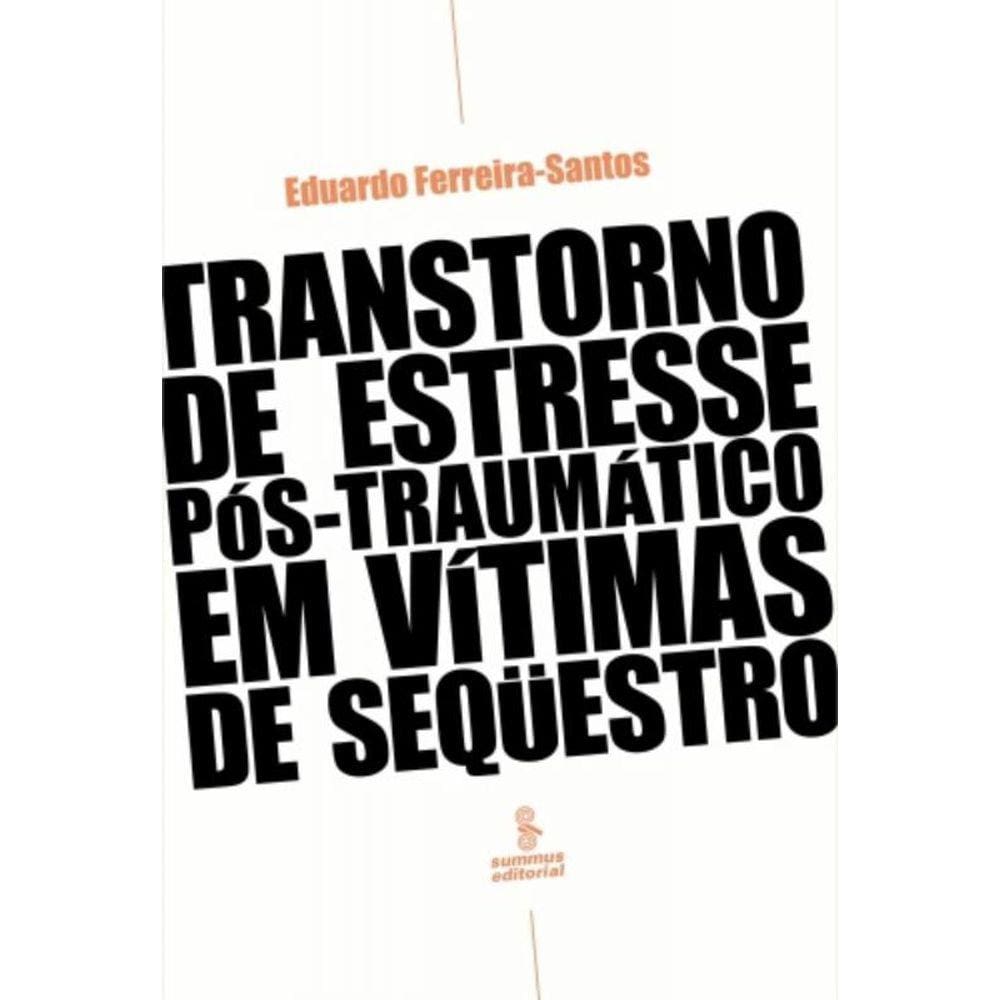 Transtorno De Estresse Pos Traumatico E Vitimas De
