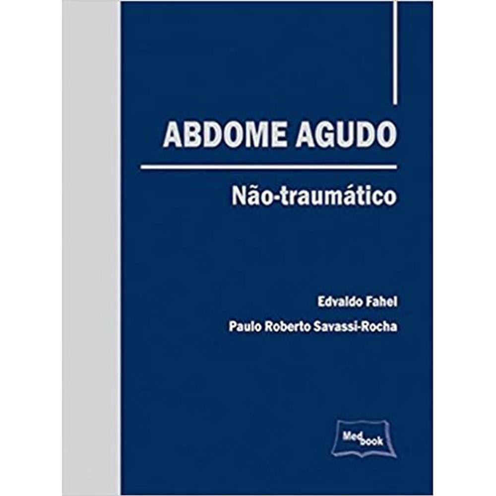Abdome Agudo Não-traumático Capa dura – Edição padrão, 1 janeiro 2008