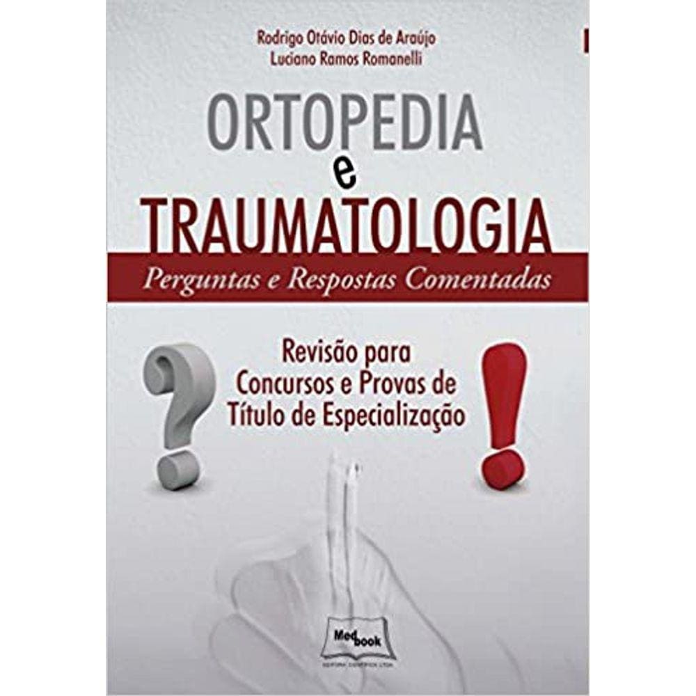Ortopedia e Traumatologia: Perguntas e Respostas Comentadas Capa comum – Edição padrão, 15 janeiro 2017
