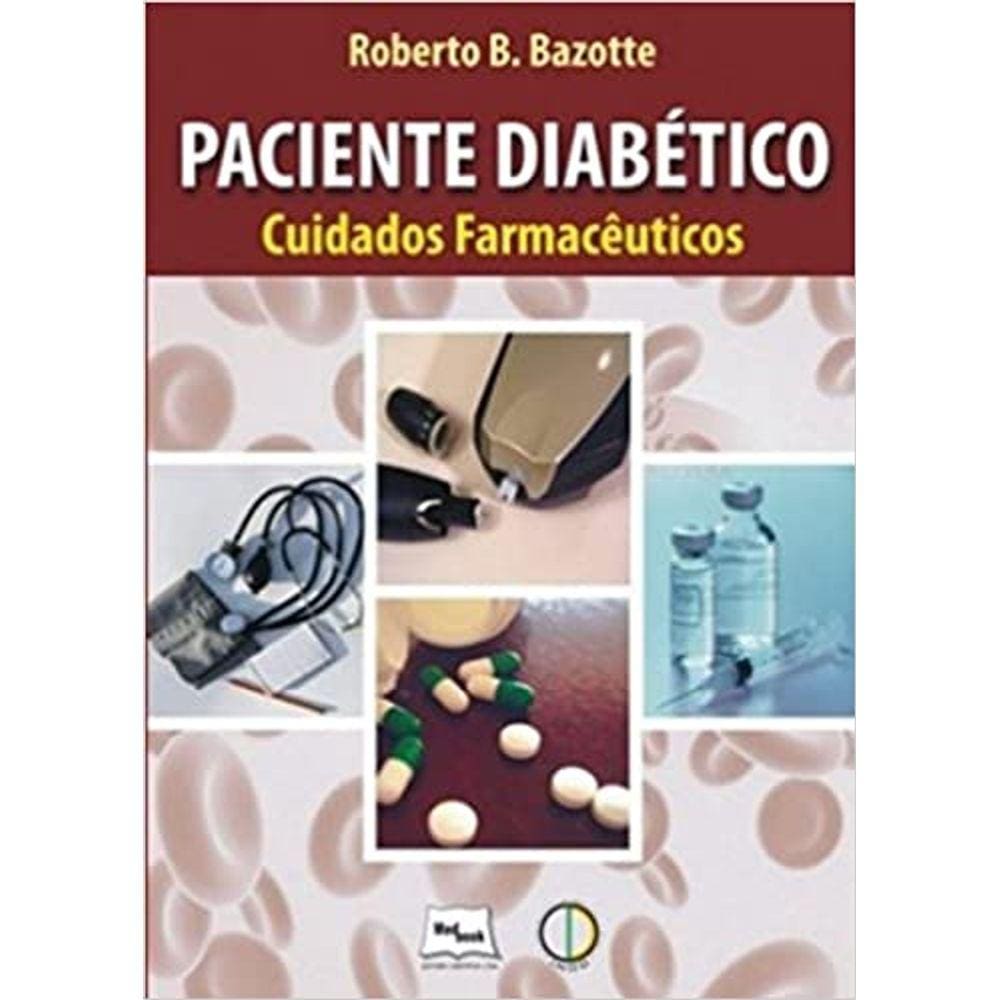 Paciente Diabético: Cuidados Farmacêuticos Capa comum – Edição padrão, 1 janeiro 2010