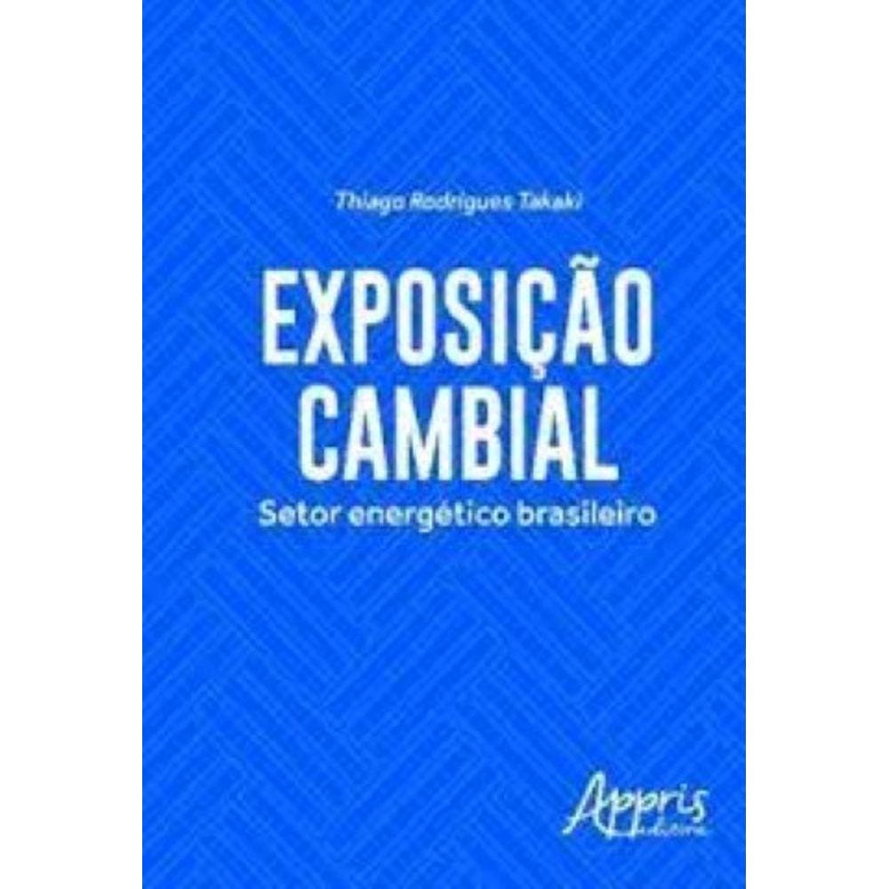 Exposição cambial: setor energético brasileiro