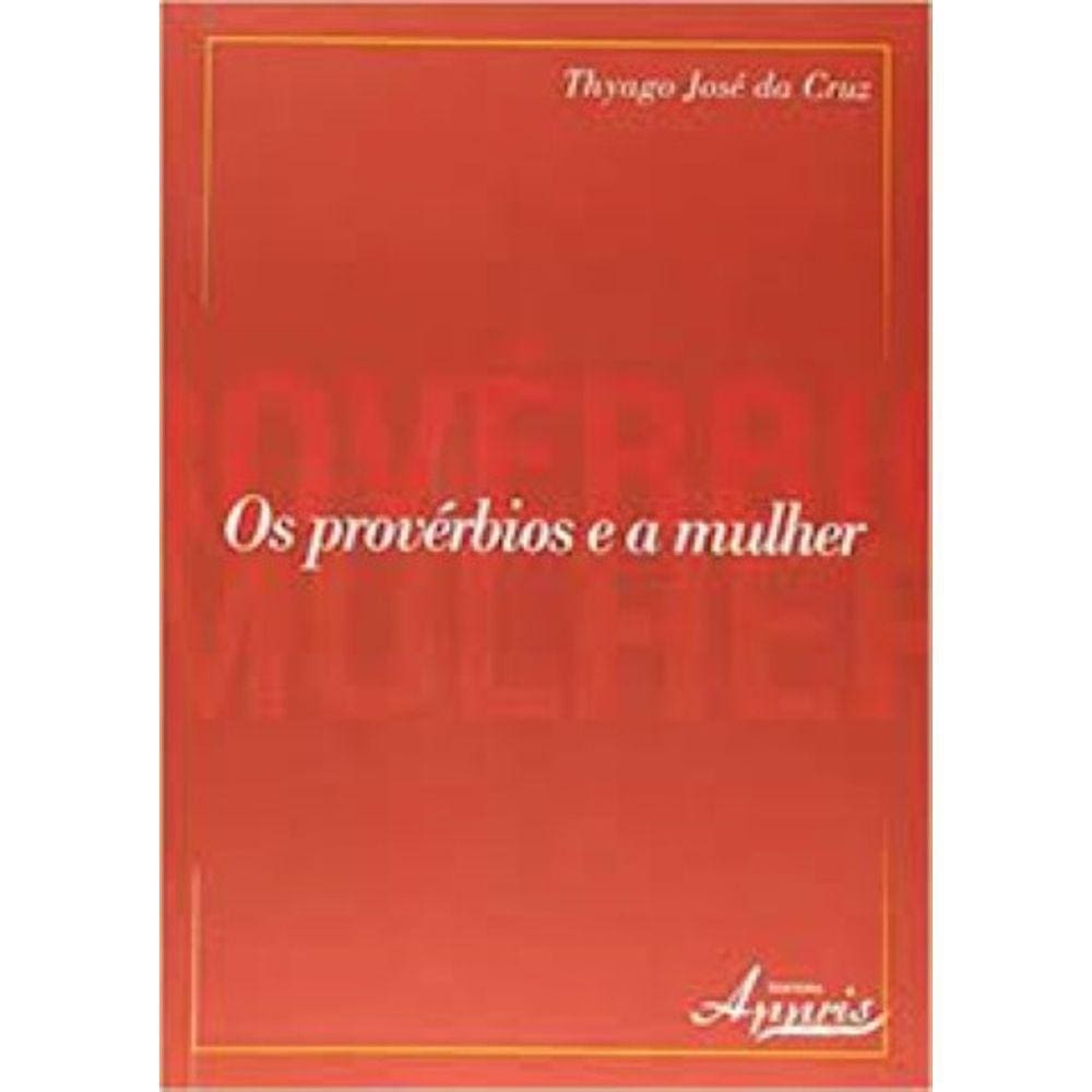 Os Provérbios e a Mulher Capa comum – 18 agosto 2015