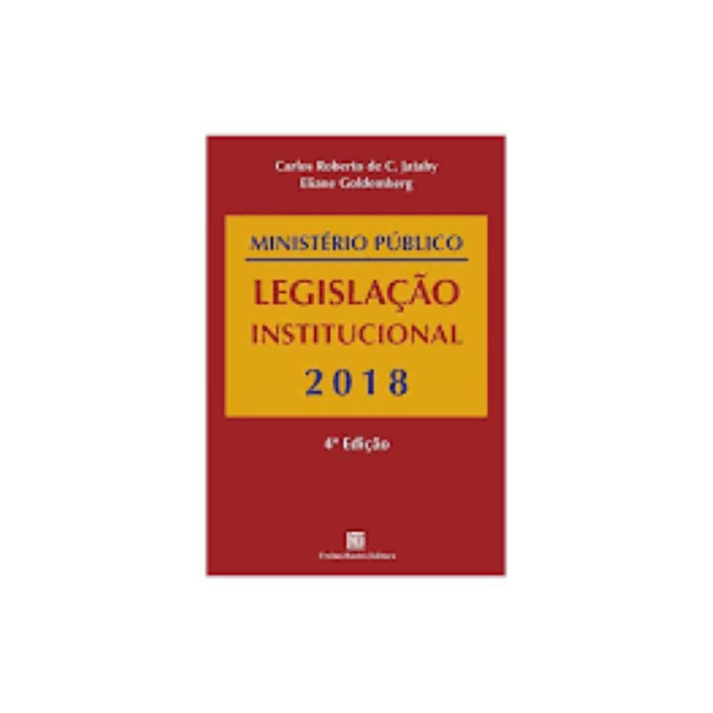 Ministerio Publico Legislacao Institucional 2018