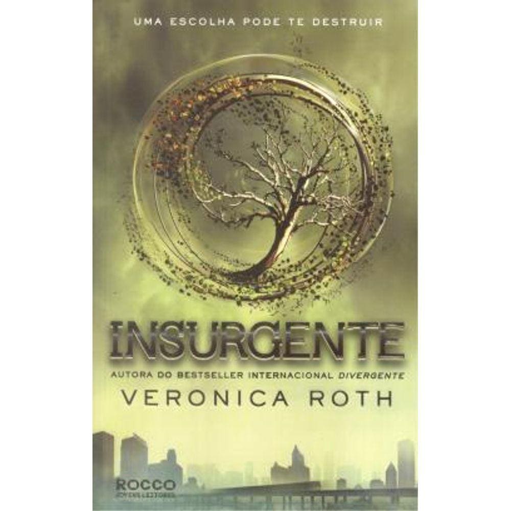 LIVRO - Insurgente - Uma Escolha Pode Te Destruir