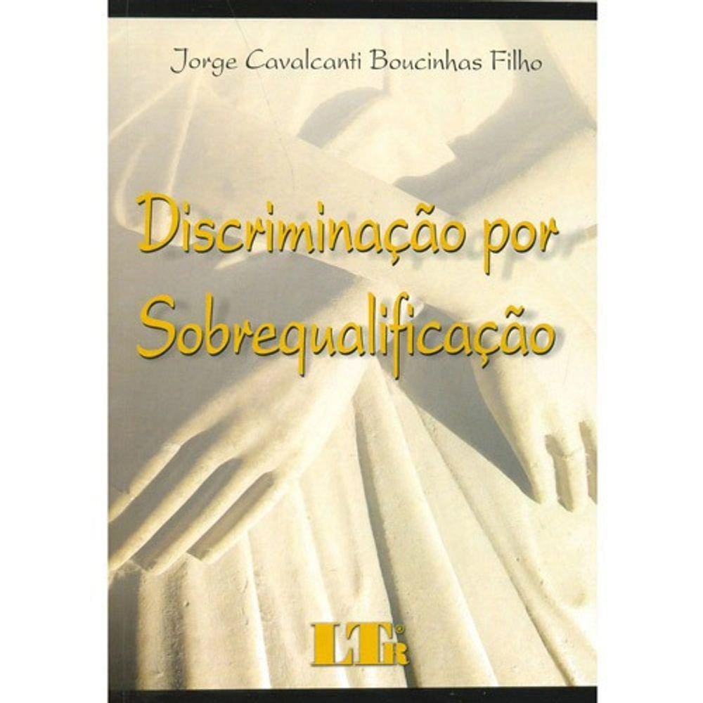 Livro - Discriminação Por Sobrequalificação