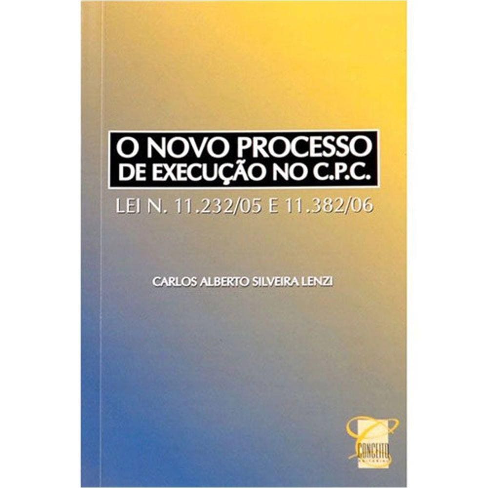 Livro - O Novo Processo de Execução no C.P.C.