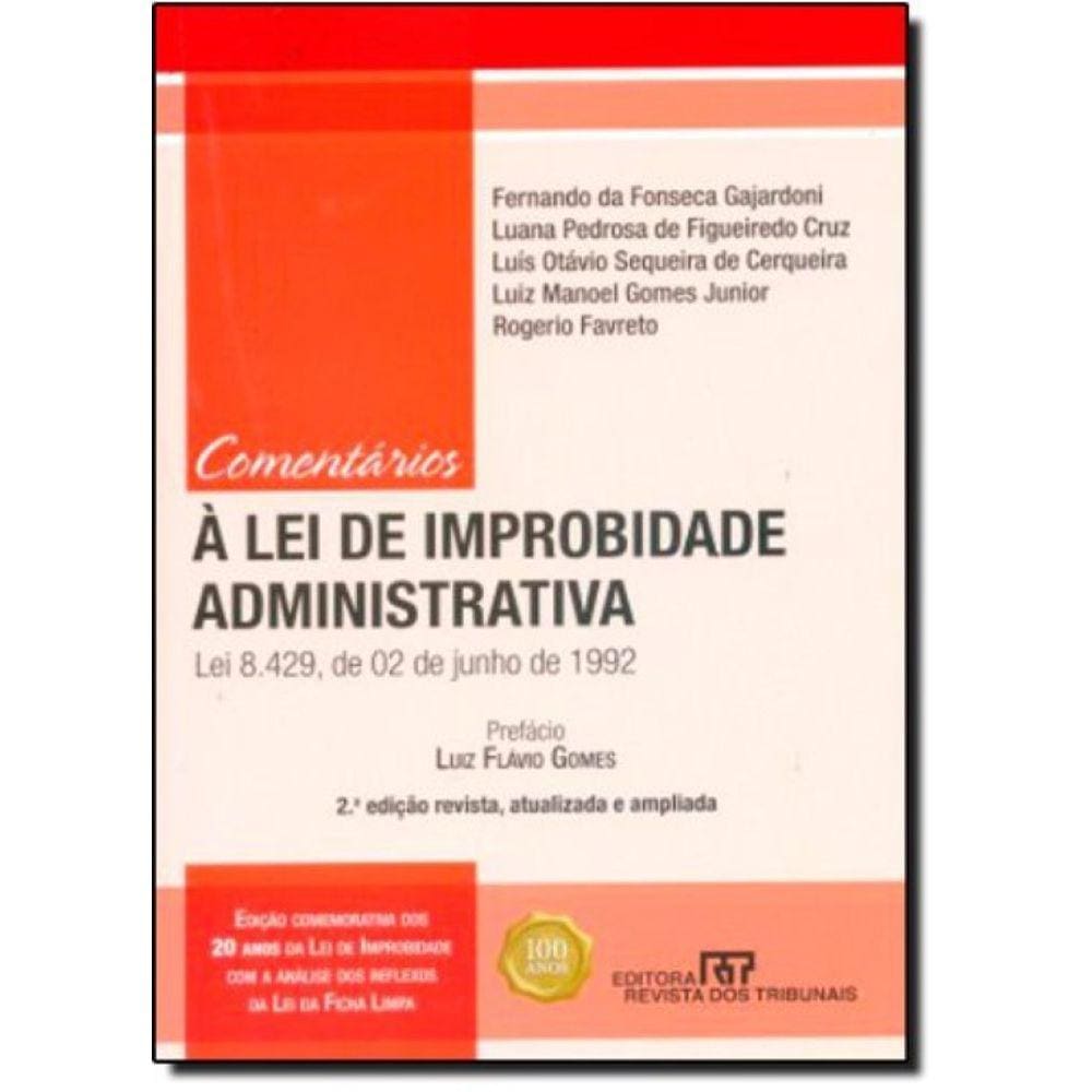 Comentários À Lei De Improbidade Administrativa
