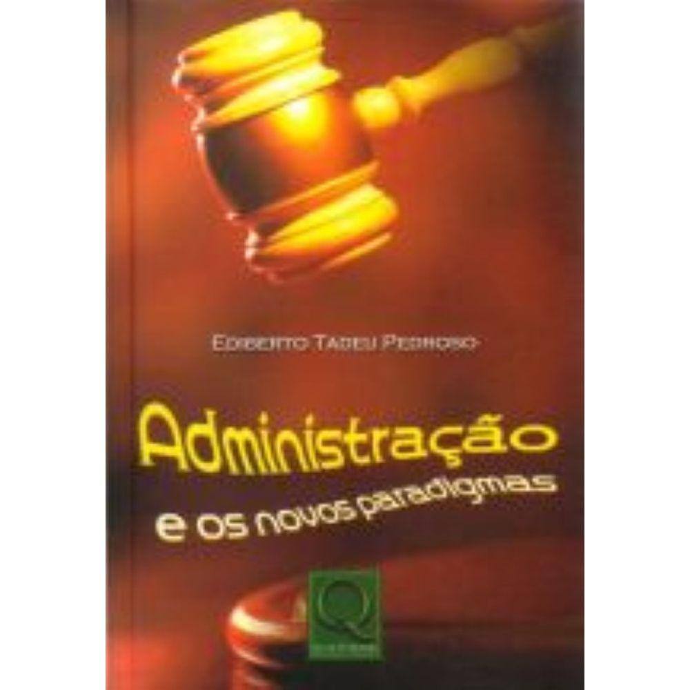 Livro - Administração E Os Novos Paradigmas Livro - Administração E Os Novos Paradigmas