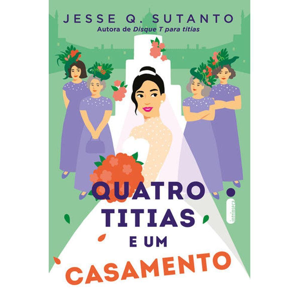 Quatro Titias E Um Casamento (Livro 2)