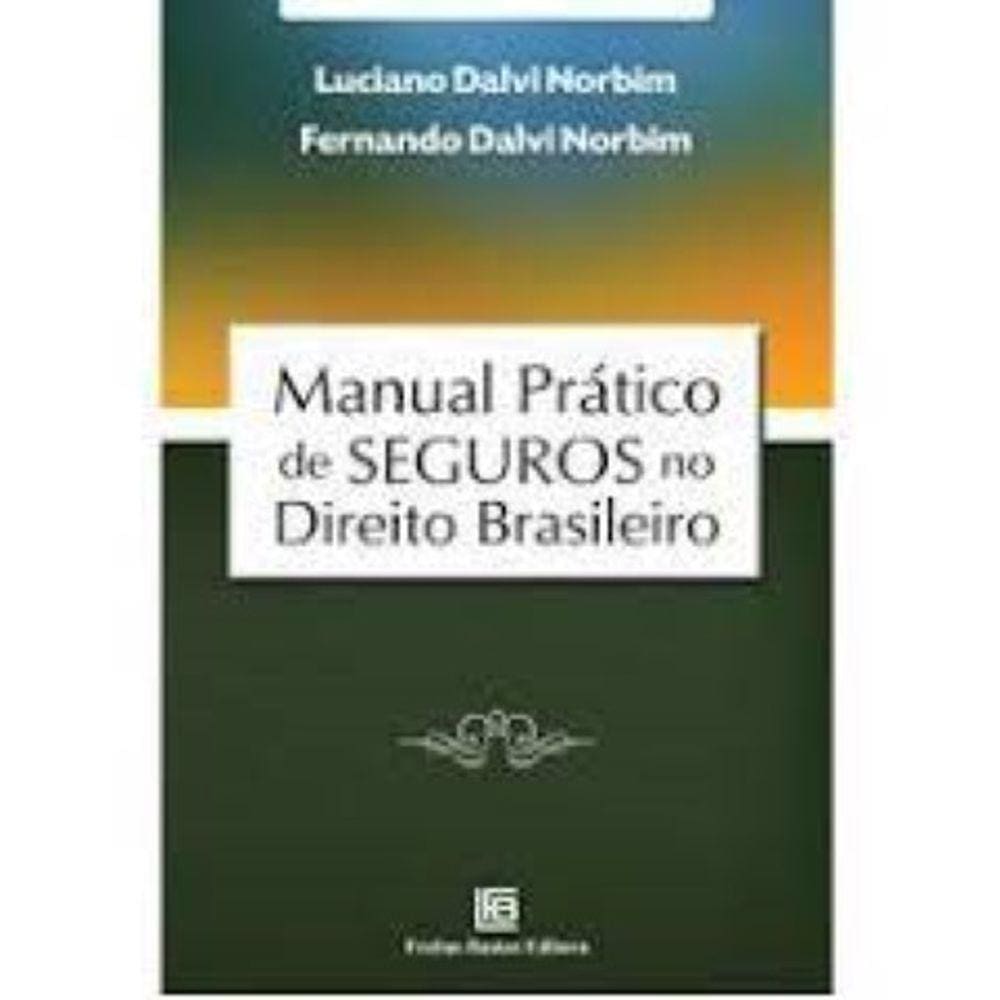 Manual Pratico De Seguros No Direito Brasileiro