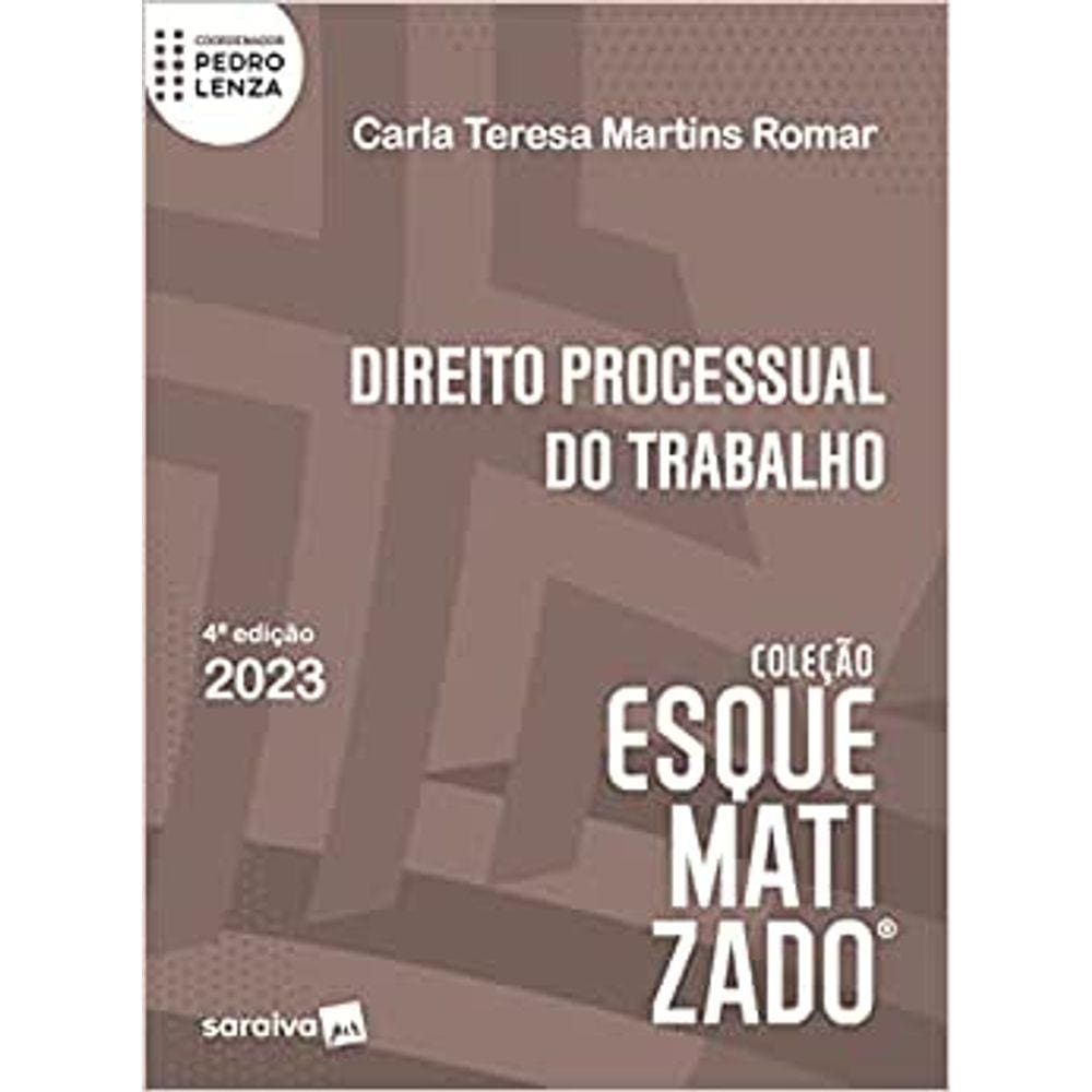 Direito Processual Do Trabalho Esquematizado 4ª edição 2023