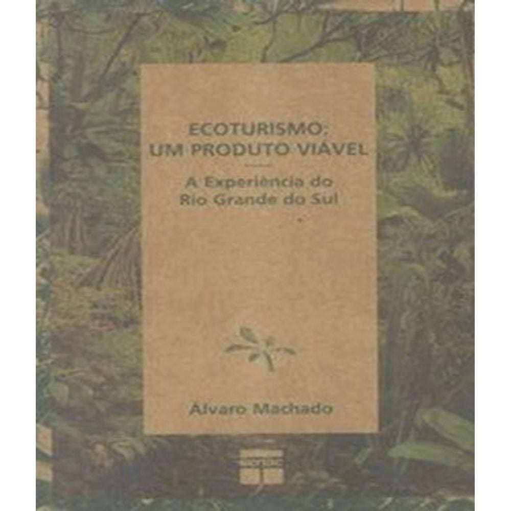 Livro - Ecoturismo, Um Produto Viável