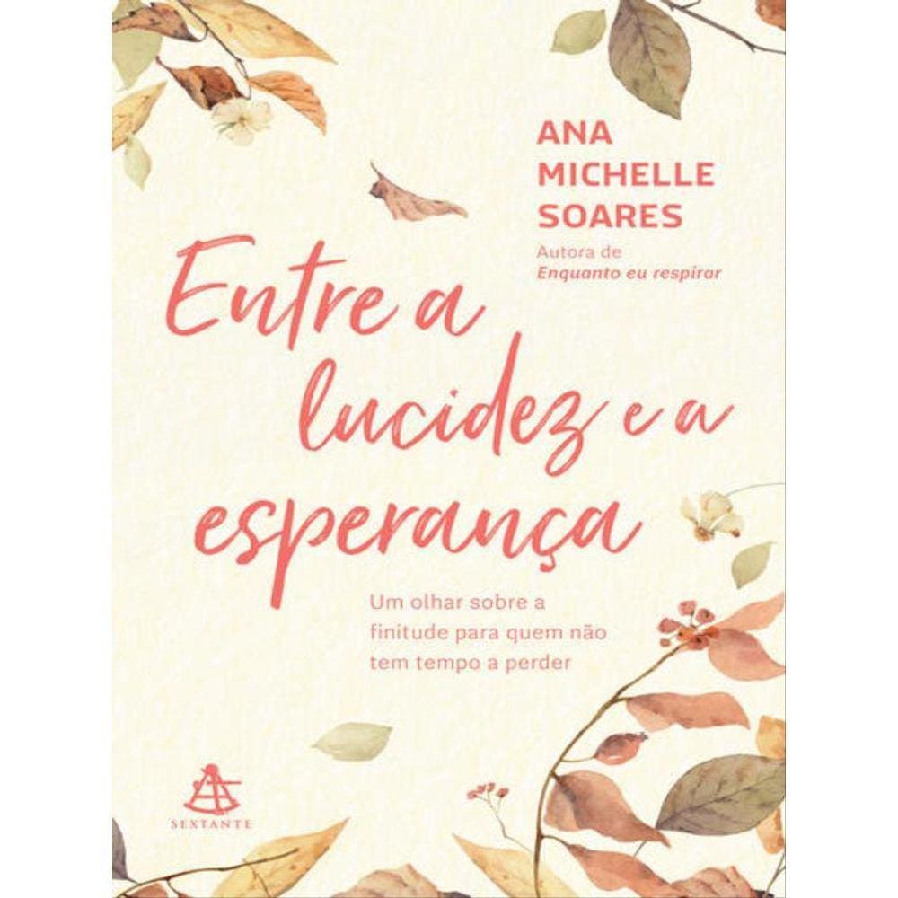 Entre A Lucidez E A Esperança
