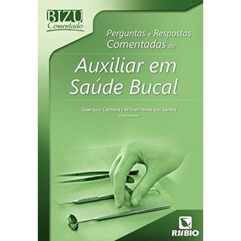 Bizu Comentado - Perguntas E Respostas Comentadas De Auxiliar Em Saude Buca - 1