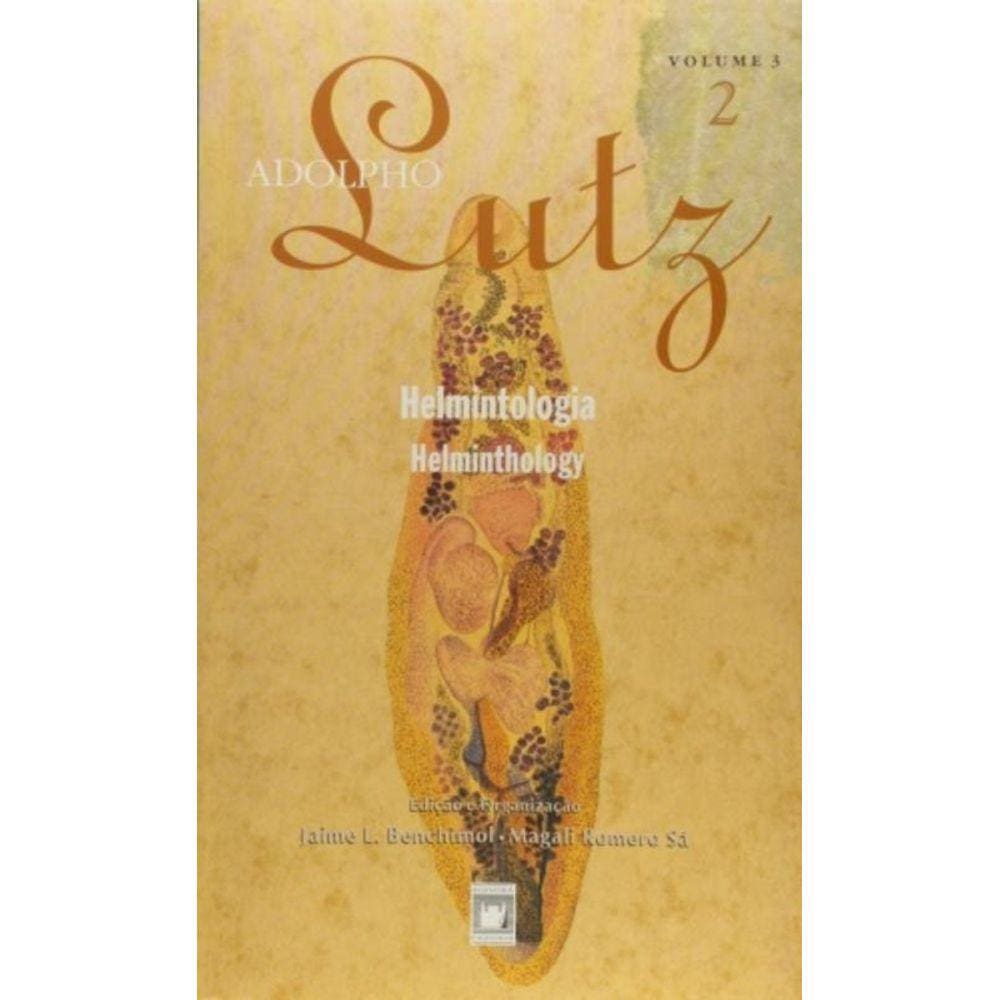 Adolpho Lutz: Obra Completa - Volume 3 - Livro 2: