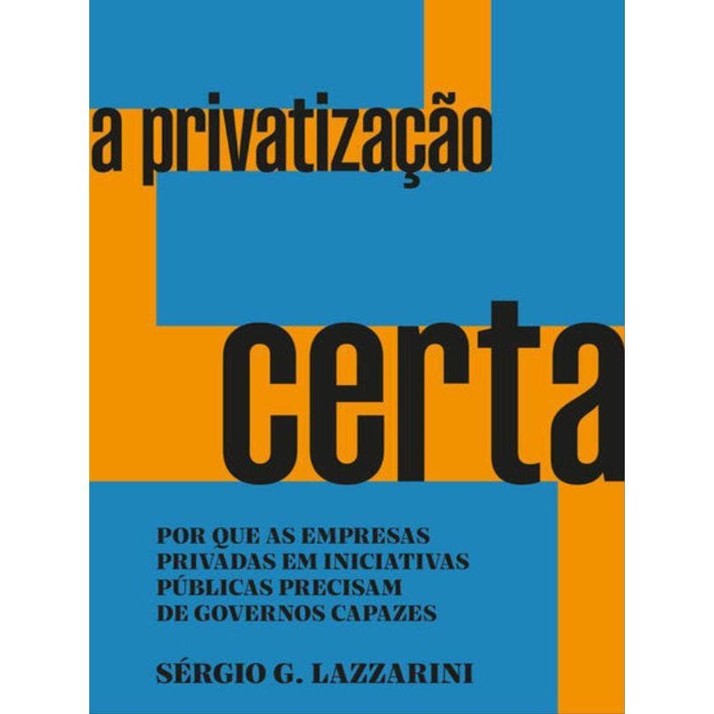 A Privatização Certa