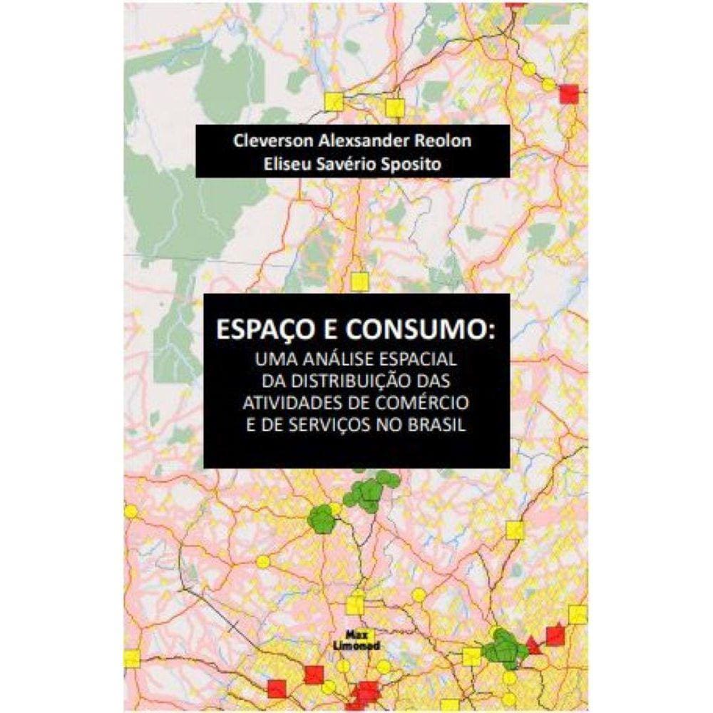 Espaço e Consumo: Uma análise espacial da distribuição das atividades de comércio e de serviços no Brasil