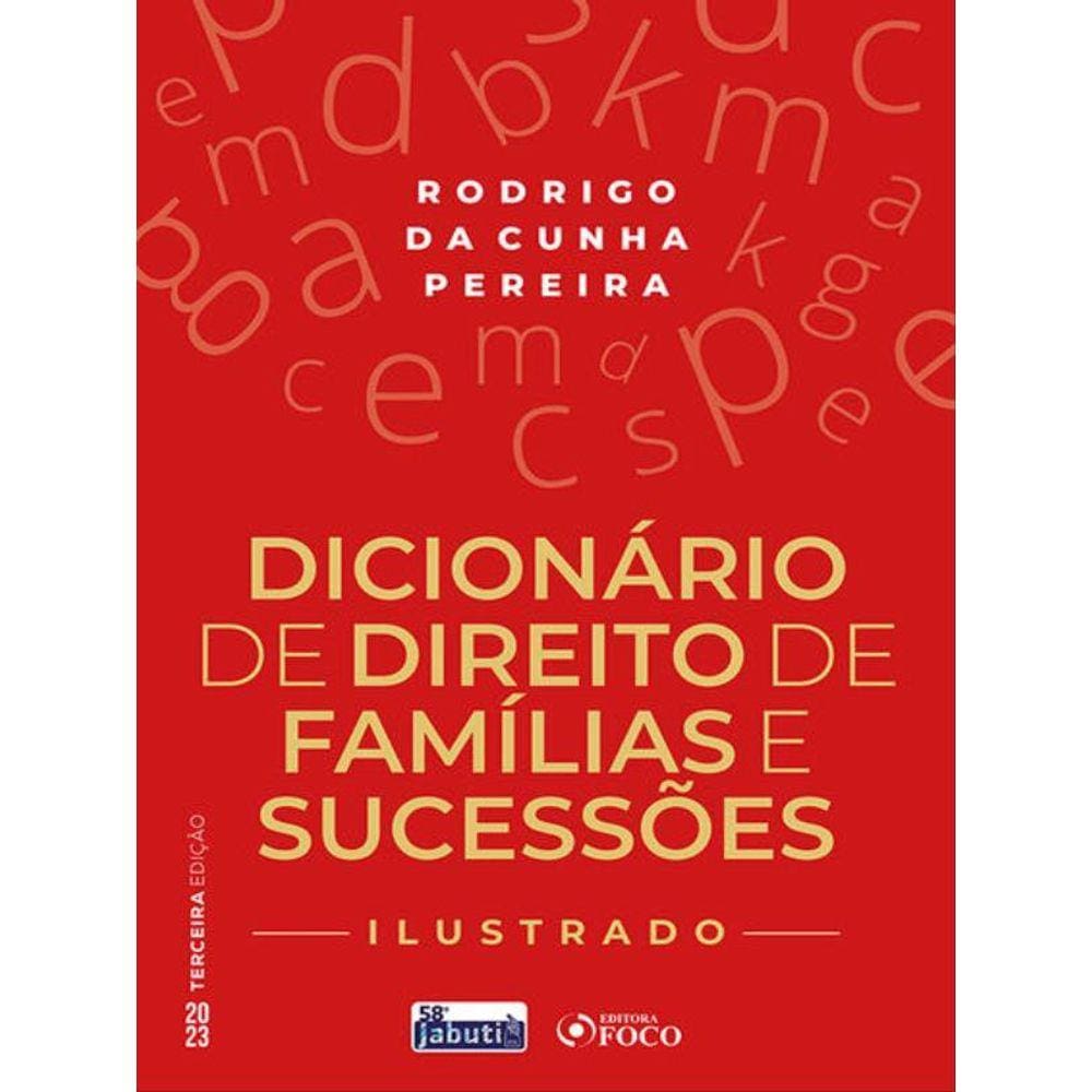 Dicionário De Direito De Família E Sucessões - Ilustrado - 3ª Ed - 2023
