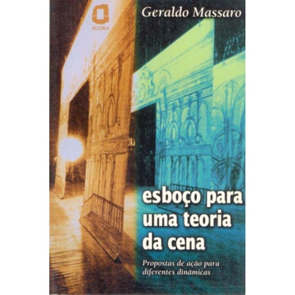 Esboço Para Uma Teoria Da Cena - Propostas De Ação Para Diferentes Dinâmicas