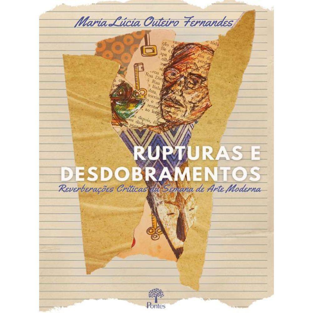 Rupturas E Desdobramentos