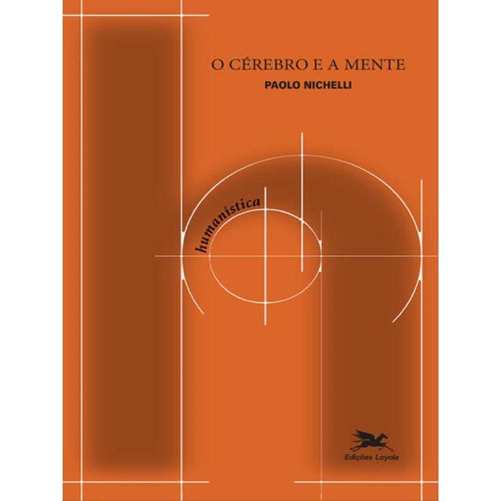 O Cérebro E A Mente