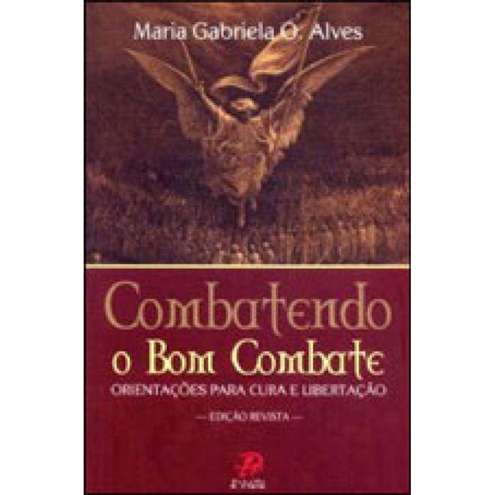 Combatendo O Bom Combate