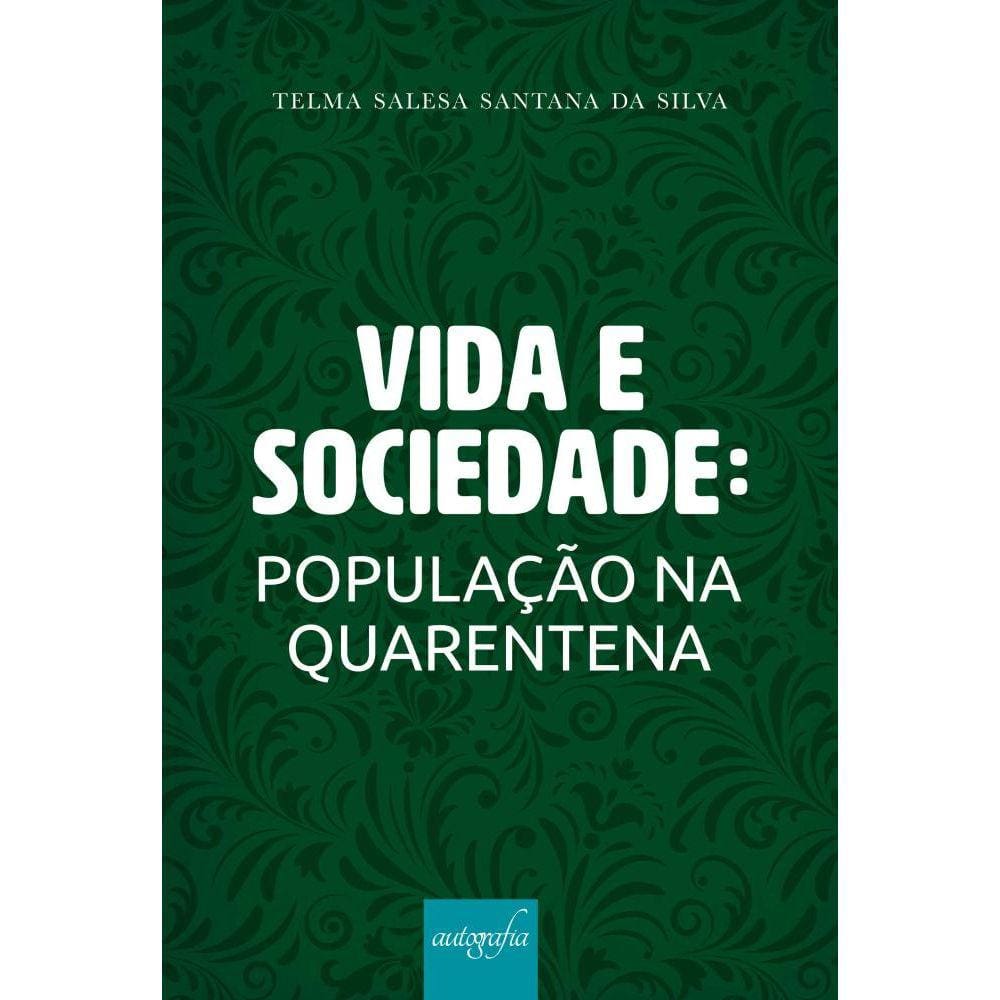 Vida e sociedade: população na quarentena