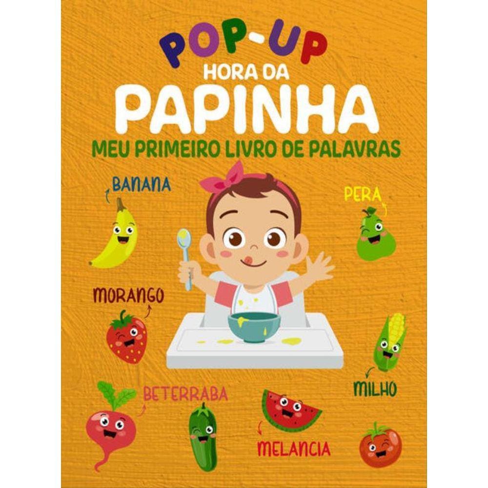 Hora Da Papinha Meu Primeiro Livro De Palavras - Pop-Up