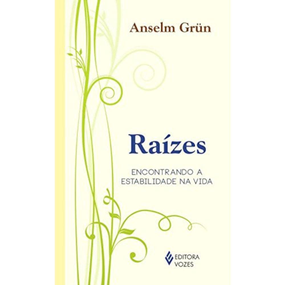 Raízes - Encontrando A Estabilidade Na Vida