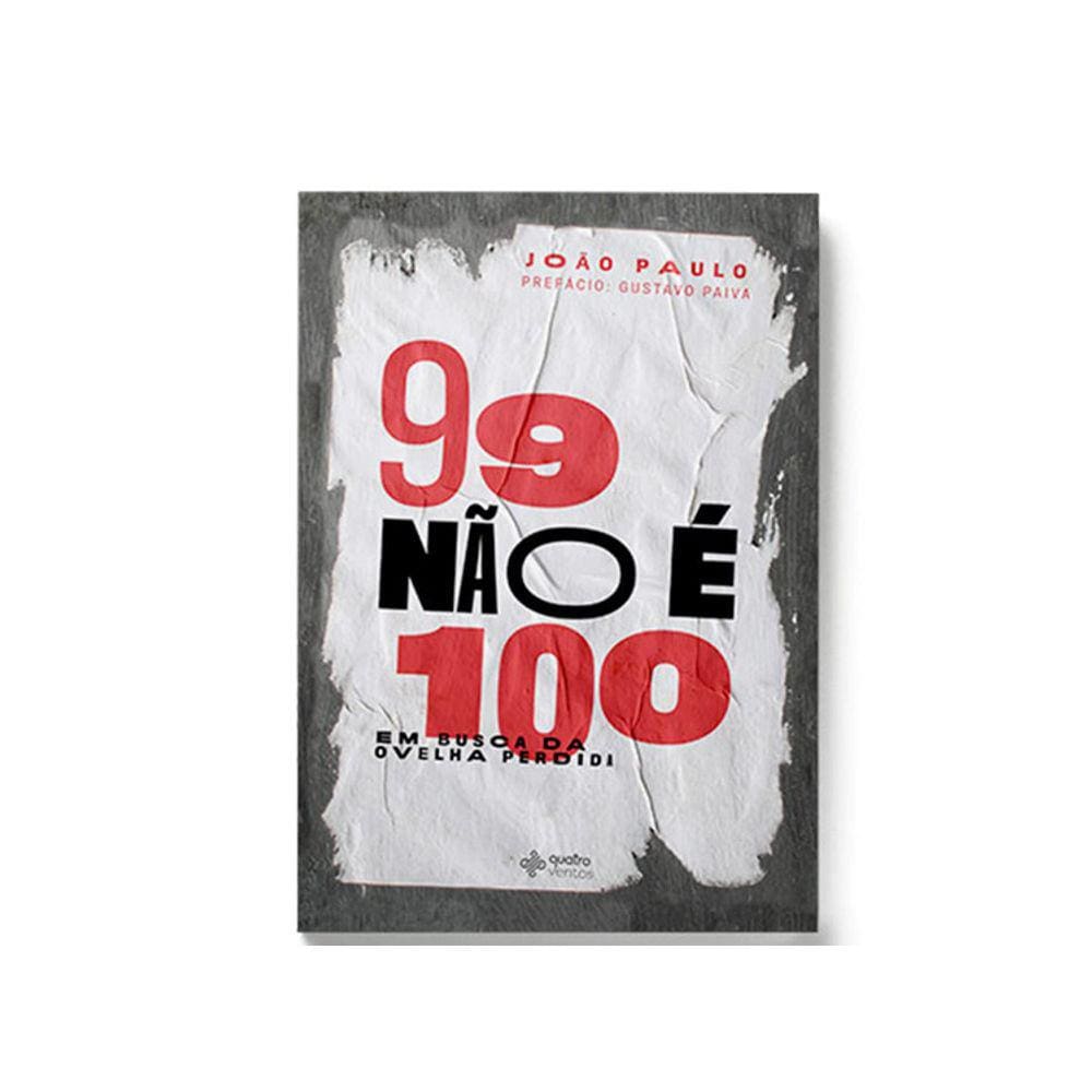 99 Não É 100
