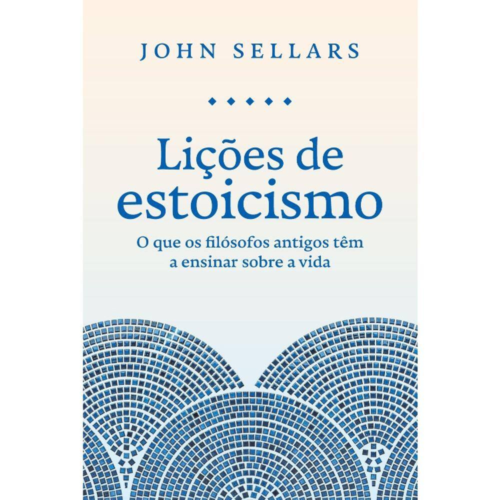 Lições De Estoicismo