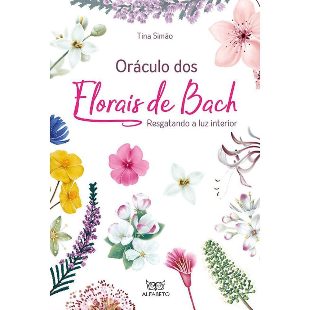 Oráculo Dos Florais De Bach - Resgatando A Luz Interior