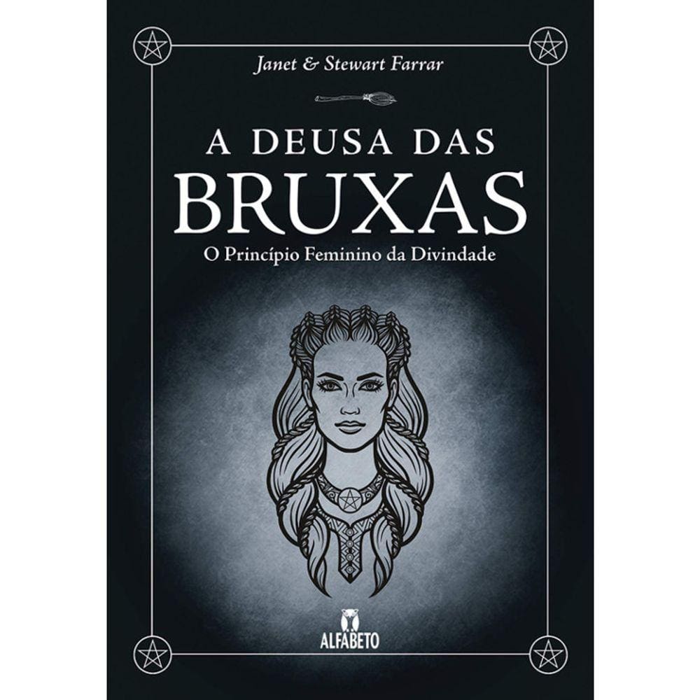 A Deusa Das Bruxas - O Princípio Feminino Da Divindade