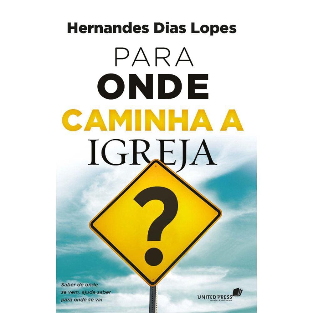 Para Onde Caminha A Igreja?