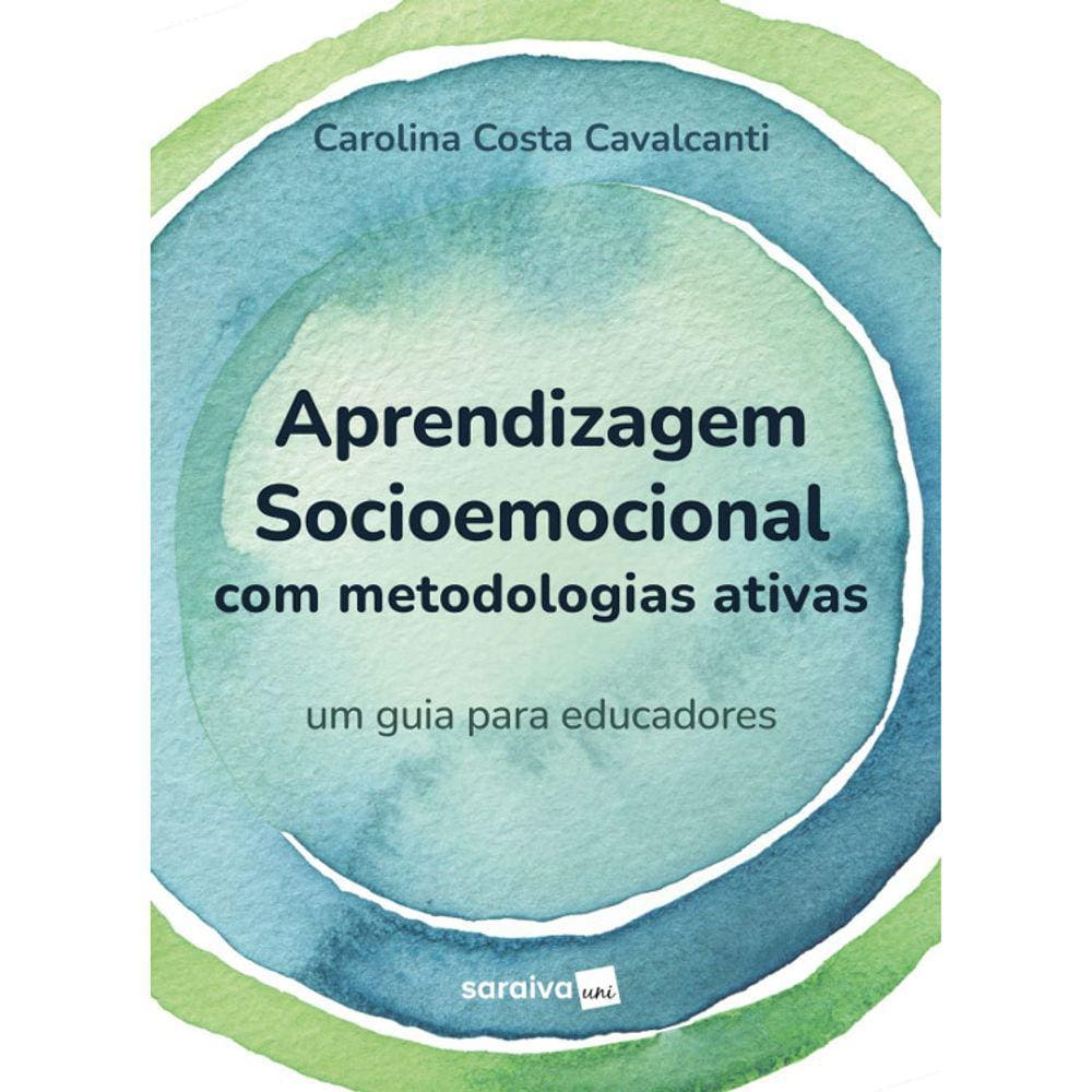 Aprendizagem Socioemocional Com Metodologias Ativas