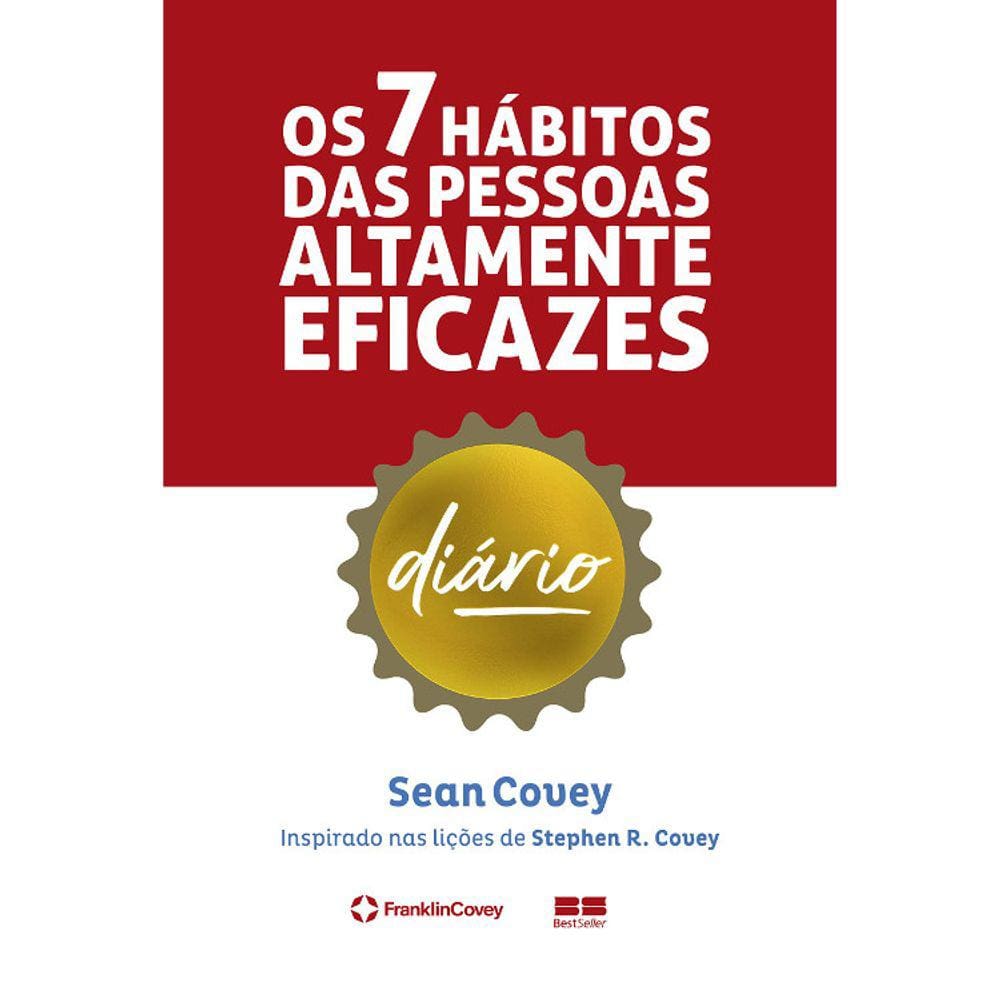 Os 7 Hábitos Das Pessoas Altamente Eficazes - Diário