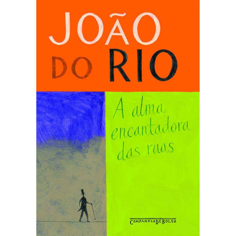A Alma Encantadora Das Ruas