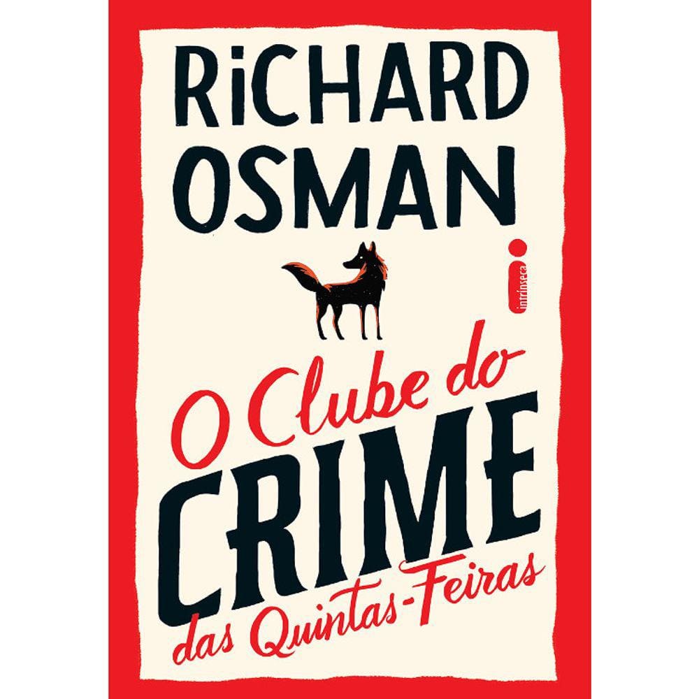 O Clube Do Crime Das Quintas - Feiras - Vol 01