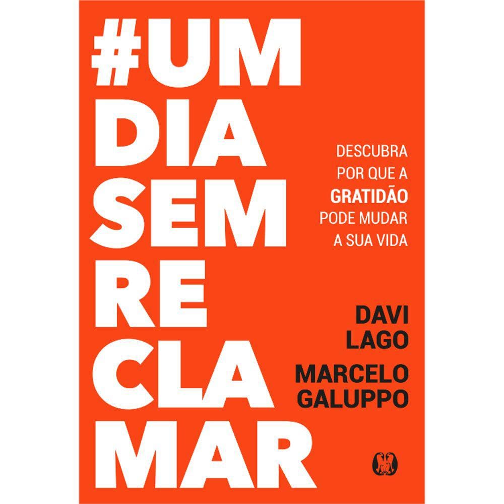 #Um Dia Sem Reclamar